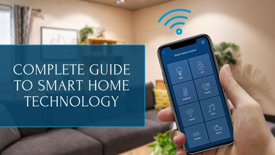 Complete Guide to Smart Home Technology in Austin